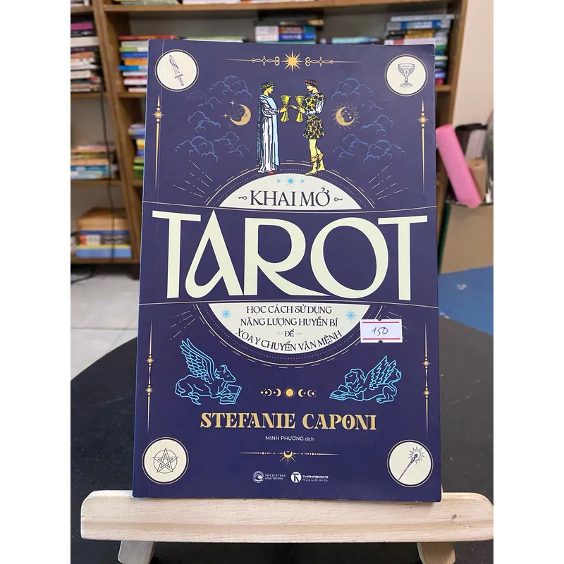 Khai mở Tarot-tác giả Stefanie Caponi (Sách tôn giáo - tâm linh) AB