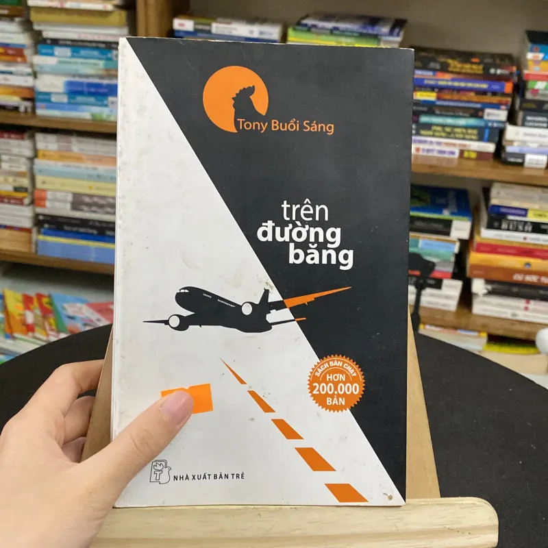 Trên đường băng - tác giả Tony Buổi Sáng (Sách văn học) AB