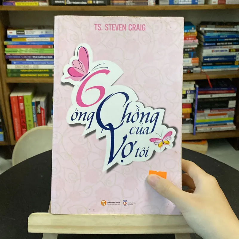 Sáu ông chồng của vợ tôi - tác giả TS. Steven Craig (Văn học nước ngoài) AB