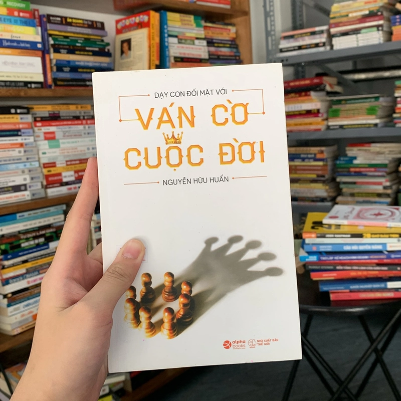 Dạy con đổi mặt với ván cờ cuộc đời - Nguyễn Hữu Huân (Sách làm cha mẹ) AB