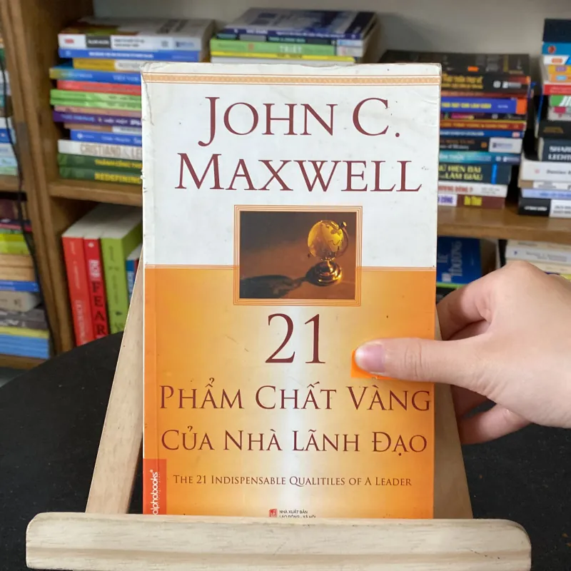 Phẩm chất vàng của nhà lãnh đạo - tác giả John C. Maxwell (Quản trị - lãnh đạo) AB