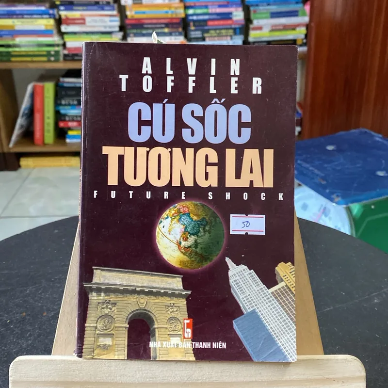Cú sốc tương lai-tác giả Alvin Toffler (Văn học nước ngoài) AB