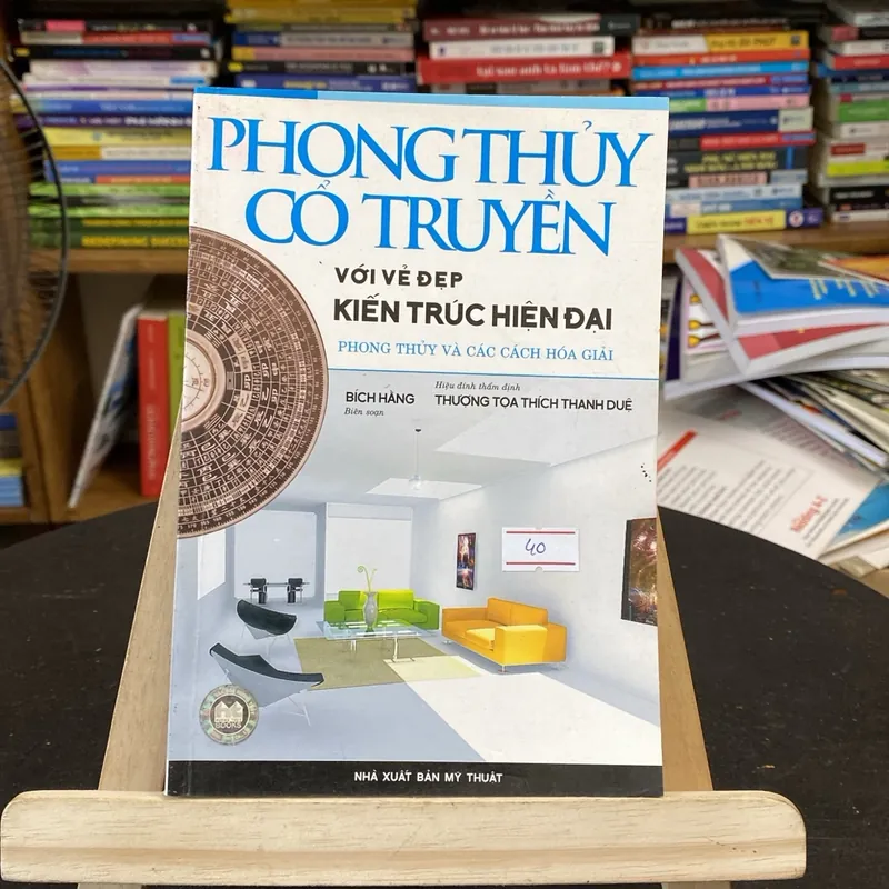 Phong thủy cổ truyền với vẻ đẹp của kiến trúc hiện đại (Sách tôn giáo - tâm linh) AB