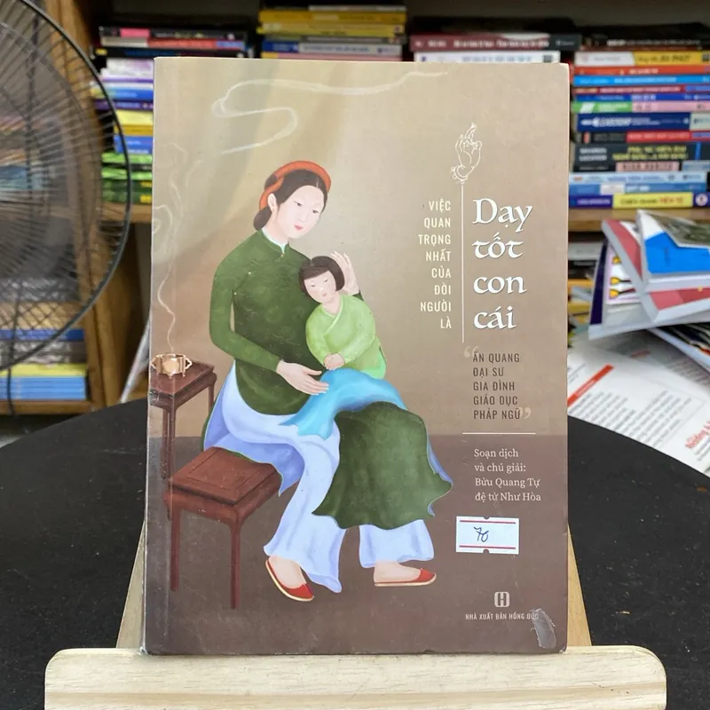 Việc quan trọng nhất của đời người là dạy tốt con cái-sách gia đình giáo (Sách làm cha mẹ) AB