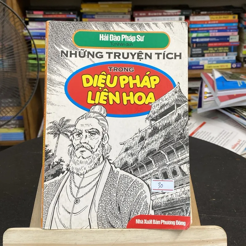 Những truyện tích trong diệu pháp Liên Hoa (Sách tôn giáo - tâm linh) AB