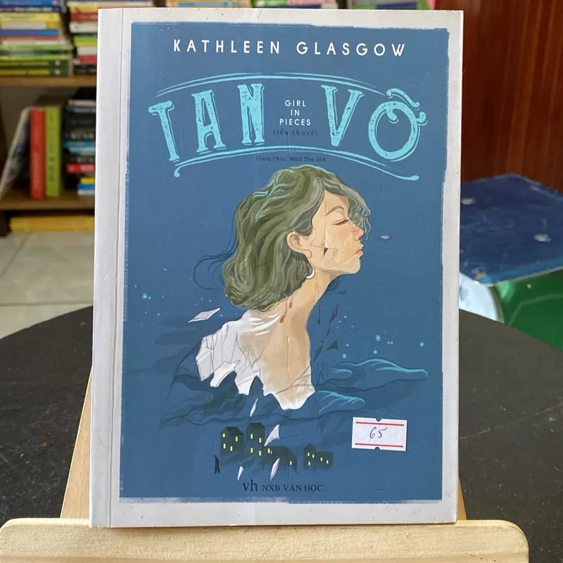 Tan vỡ-tác giả Kathleen Glasgow (Văn học nước ngoài) AB