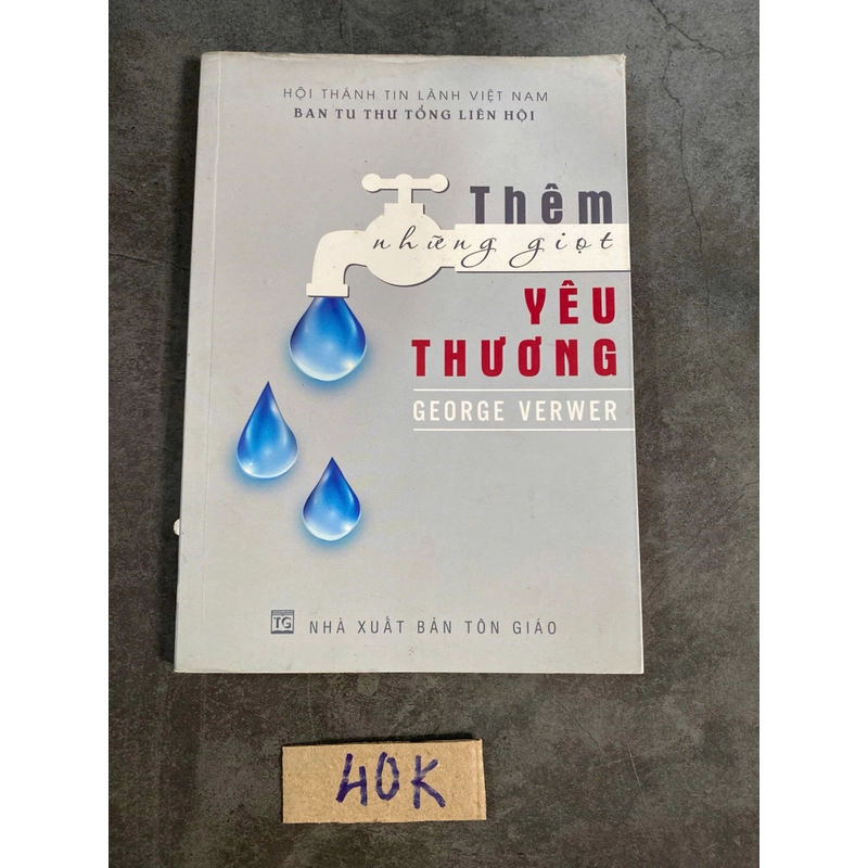 Thêm những giọt yêu thương – George Verwer (Văn học nước ngoài) AB