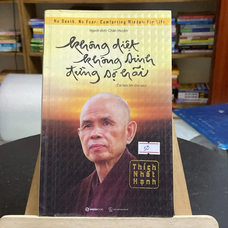 Không diệt không sinh đừng sợ hãi - tác giả thích nhất hạnh (Sách tôn giáo - tâm linh) AB