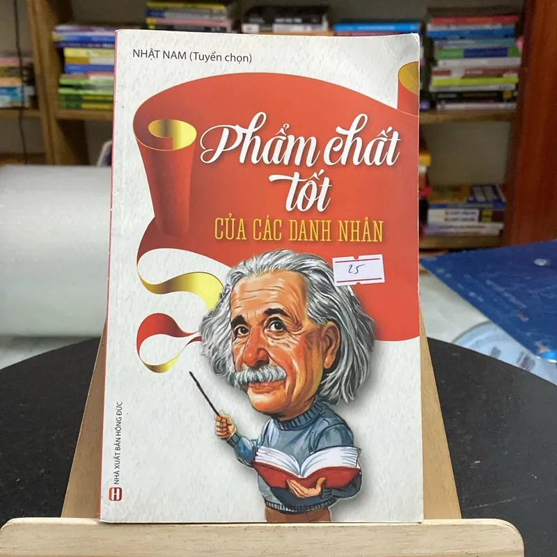 Phẩm chất tốt của các danh nhân (Sách Danh nhân) AB