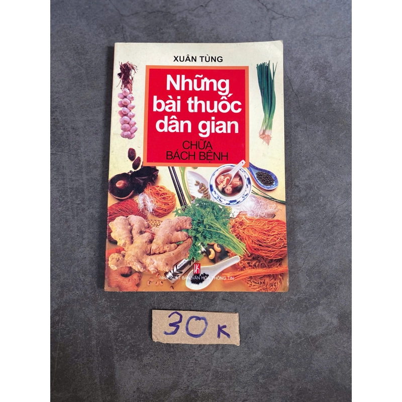 Những bài thuốc dân gian chữa bách bệnh – Xuân Tùng (Sách Y học - Sức khỏe - Thể thao) AB