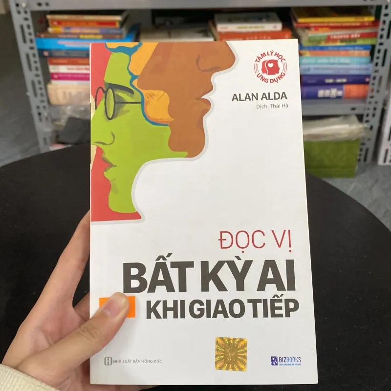 Đọc vị bất kỳ ai khi giao tiếp – Alan Alda (Sách tâm lý học - giới tính) AB