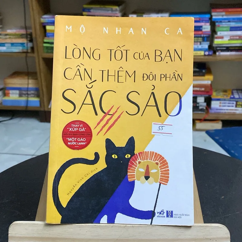 Lòng tốt của bạn cần thêm đôi phần sắc sảo-tác giả Mộ Nhan Ca (Kỹ năng sống) AB