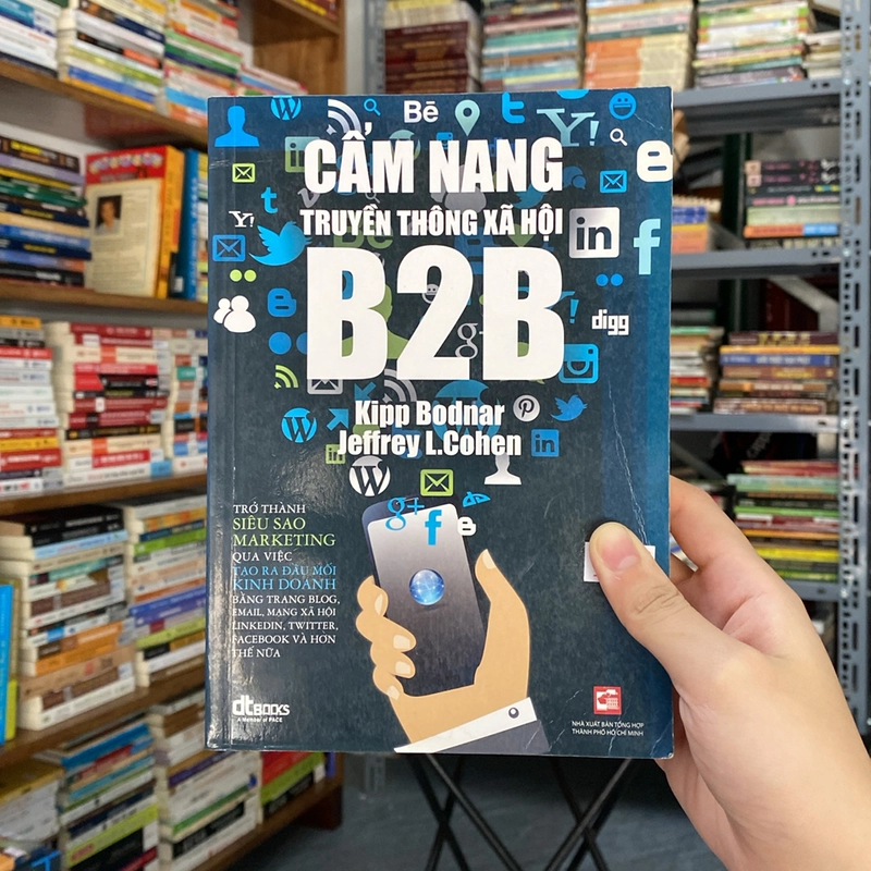 Cẩm nang truyền thông xã hội B2B - Kipp Bodnar & Jeffrey L. Cohen (Kinh doanh - Marketing) AB