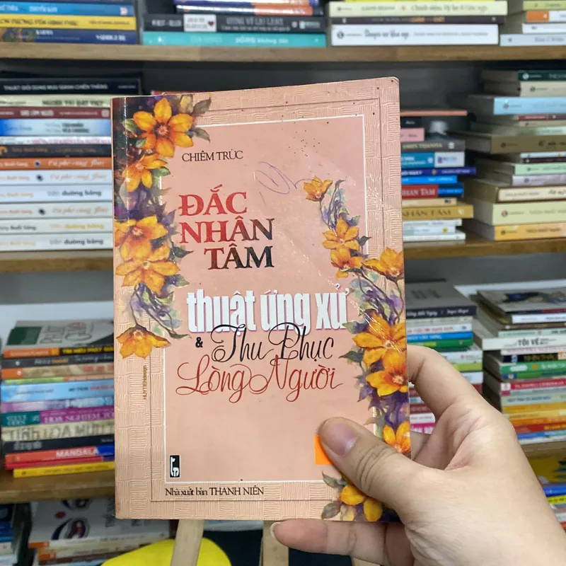 Sách đắc nhân tâm thuật ứng xử thu phục lòng người - Chiêm Trúc (Sách lịch sử - triết học) AB