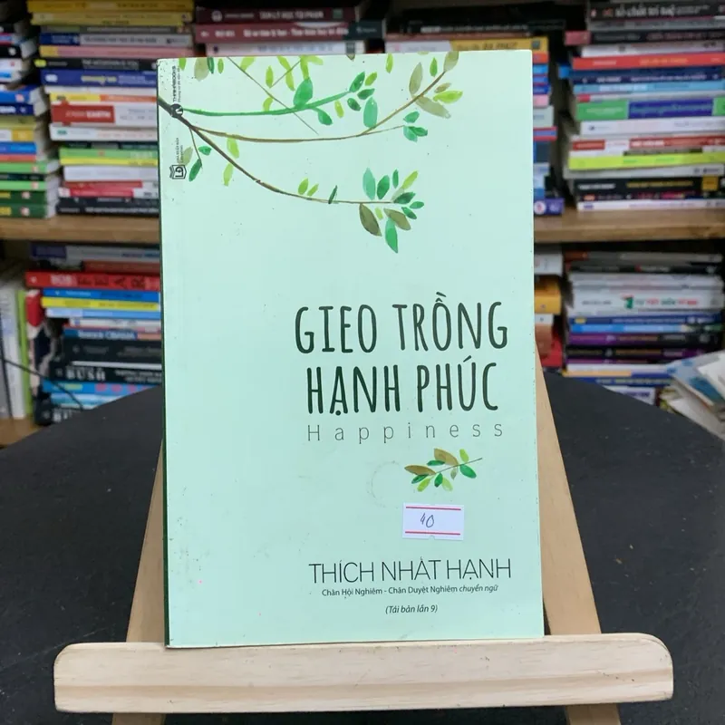 Giao trồng hạnh phúc-Tác giả thích nhất hạnh (Sách tôn giáo - tâm linh) AB