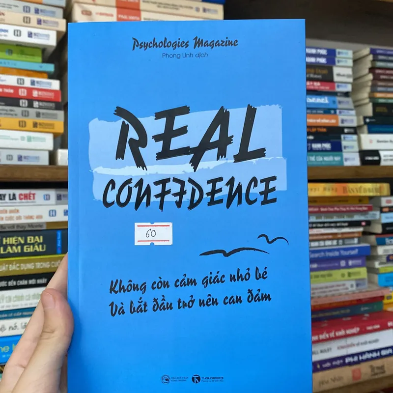 Real Confidence - Psychologies Magazine - Không còn cảm giác nhỏ... (Sách lịch sử - triết học) AB