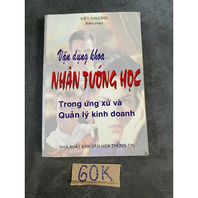 Vận dụng khoa nhân tướng học trong ứng xử và quản lý kinh doanh Việt Chương biên soạn (Kinh doanh - Marketing) AB