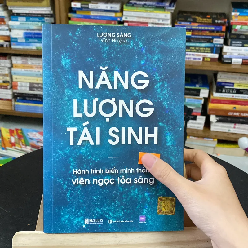 Năng lượng tái sinh - hành trình biến mình thành viên ngọc tỏa sáng - tác giả Lương Sảngtác (Sách tôn giáo - tâm linh) AB