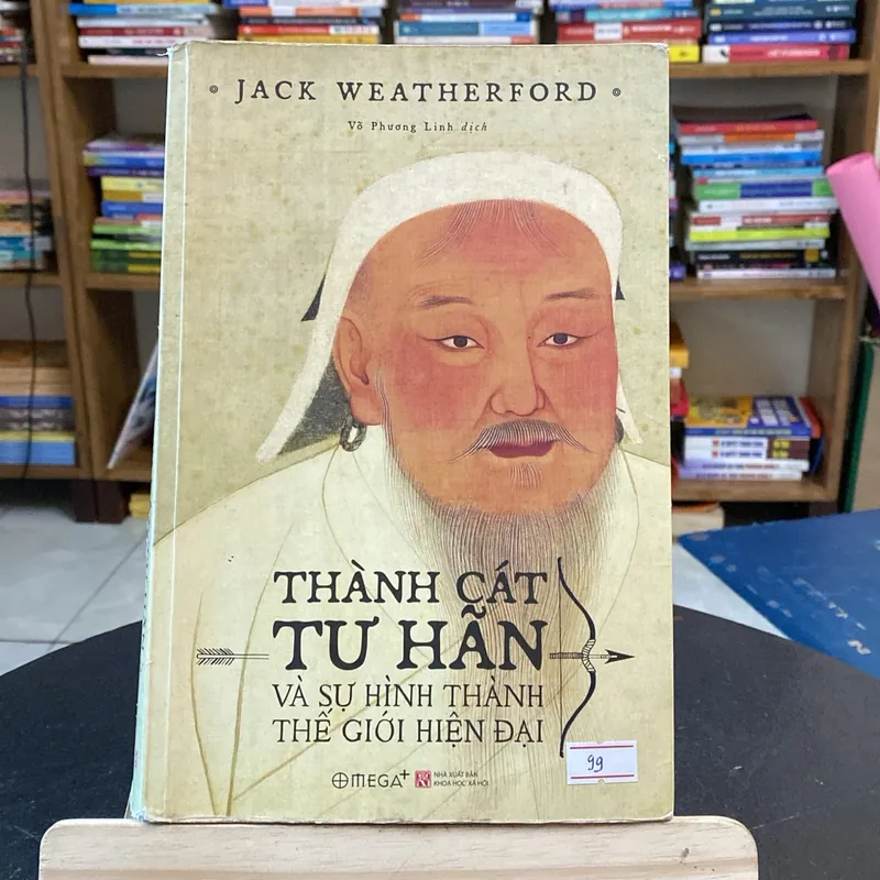 Thành Cát Tư Hãn và sự hình thành thế giới hiện đại-Tác giả Jack Weatherford (Lịch sử thế giới) AB