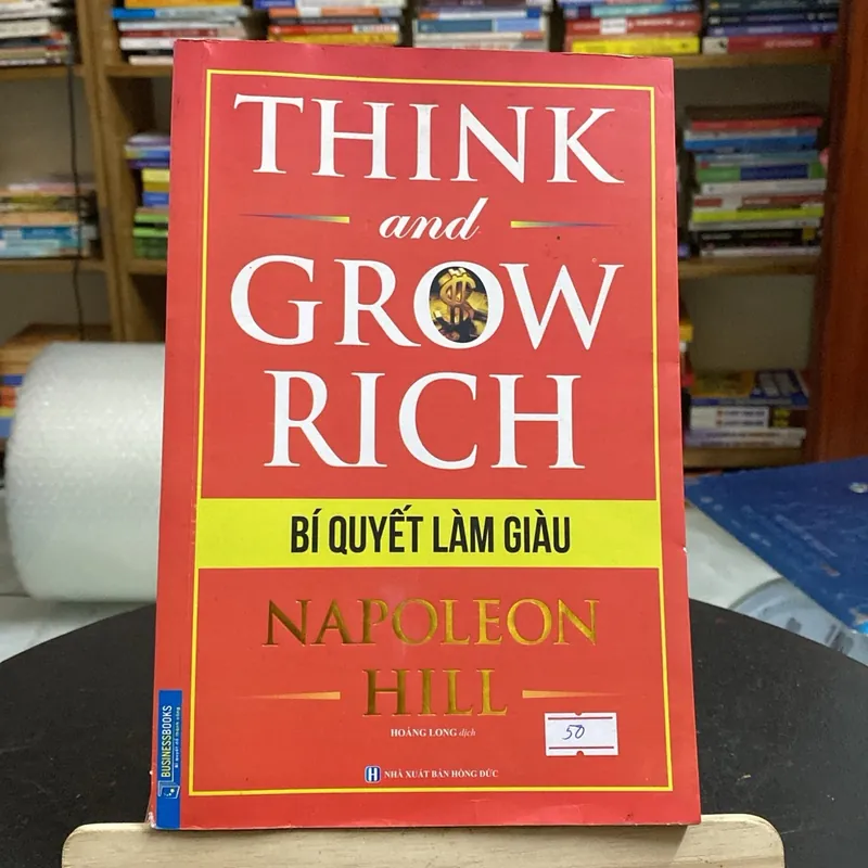 Think and grow rich-bí quyết làm giàu-tác giả Napoleon Hill (Kinh doanh - Marketing) AB