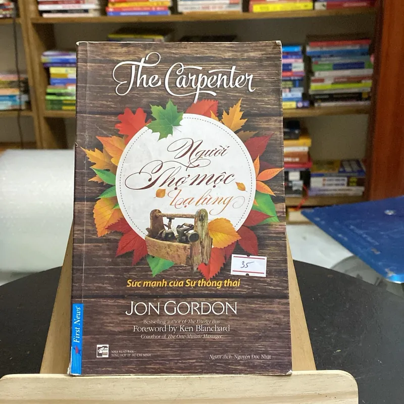 Người thợ mộc lạ lùng-tác giả Jon Gordon (Văn học nước ngoài) AB