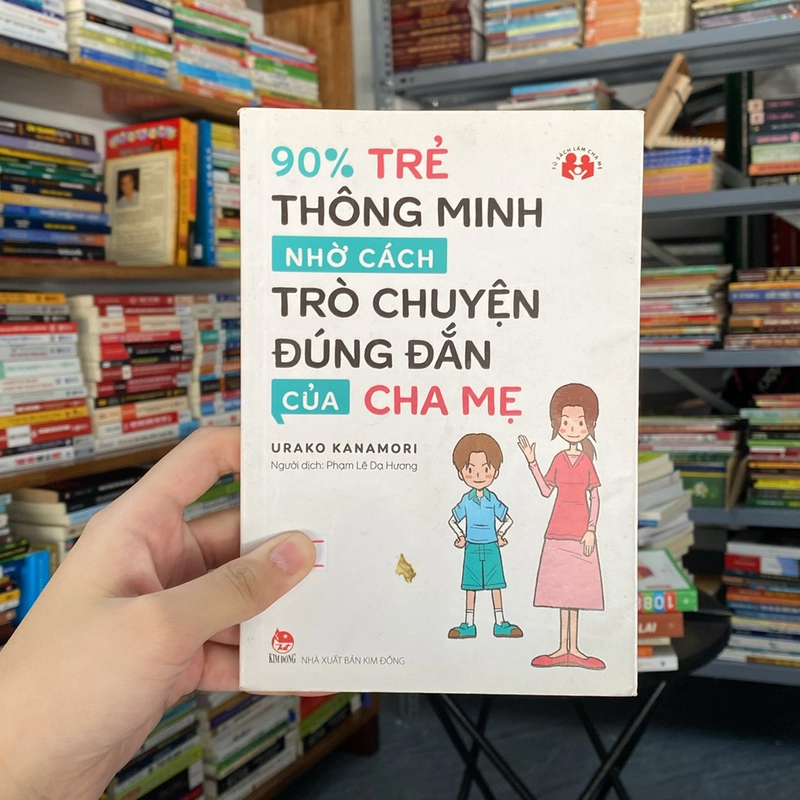 90% trẻ thông minh nhờ cách trò chuyện đúng đắn của cha mẹ - Urako Kanamori (Sách làm cha mẹ) AB