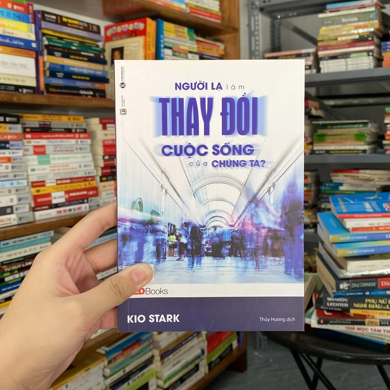 Người lạ làm thay đổi cuộc sống của chúng ta? - Kio Stark (Sách lịch sử - triết học) AB