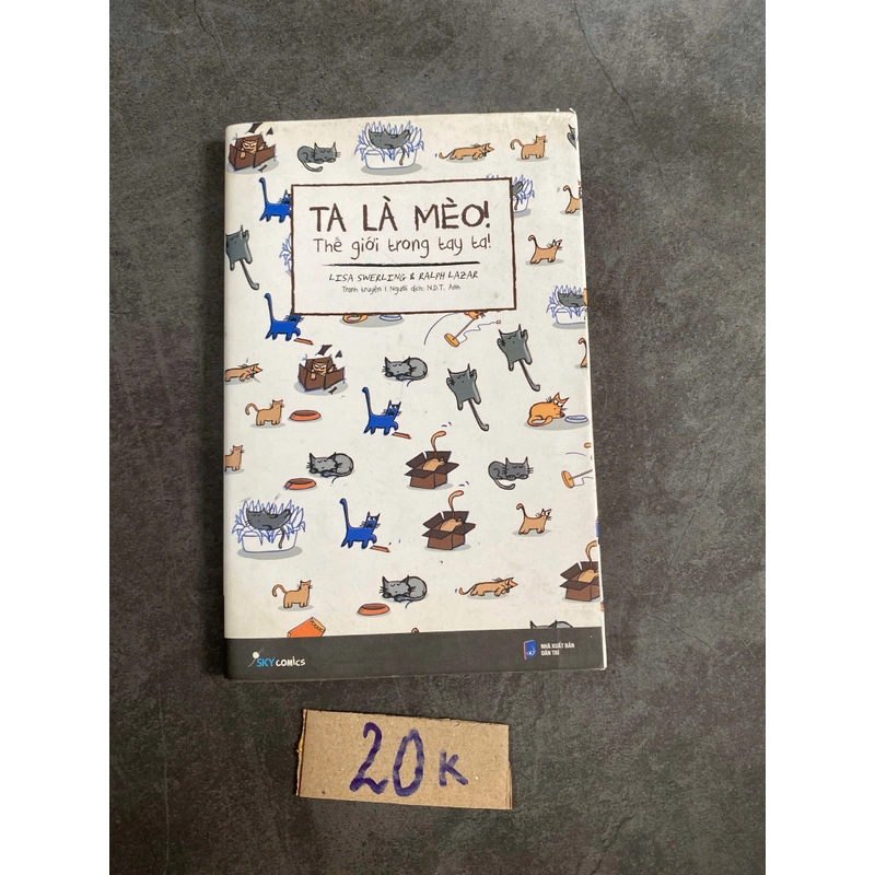 Tớ là mèo thế giới trong tay ta – Lisa Swerling & Ralph Lazar (Văn học nước ngoài) AB