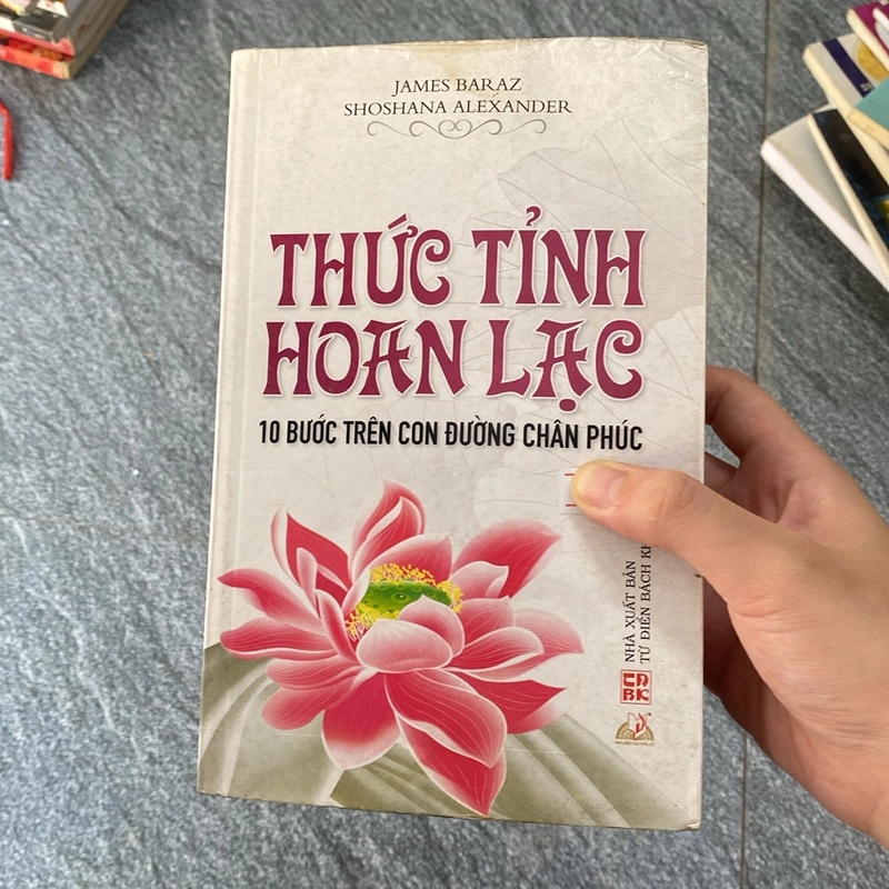 Thức tỉnh hoàn lạc – James Baraz, Shoshana Alexander (Sách lịch sử - triết học) AB