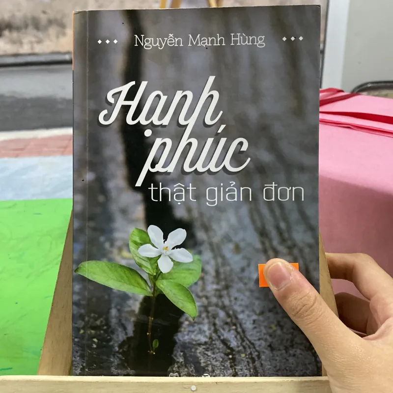 Sách “HẠNH PHÚC THẬT GIẢN ĐƠN” tác giả Nguyễn Mạnh Hùng (Sách lịch sử - triết học) AB
