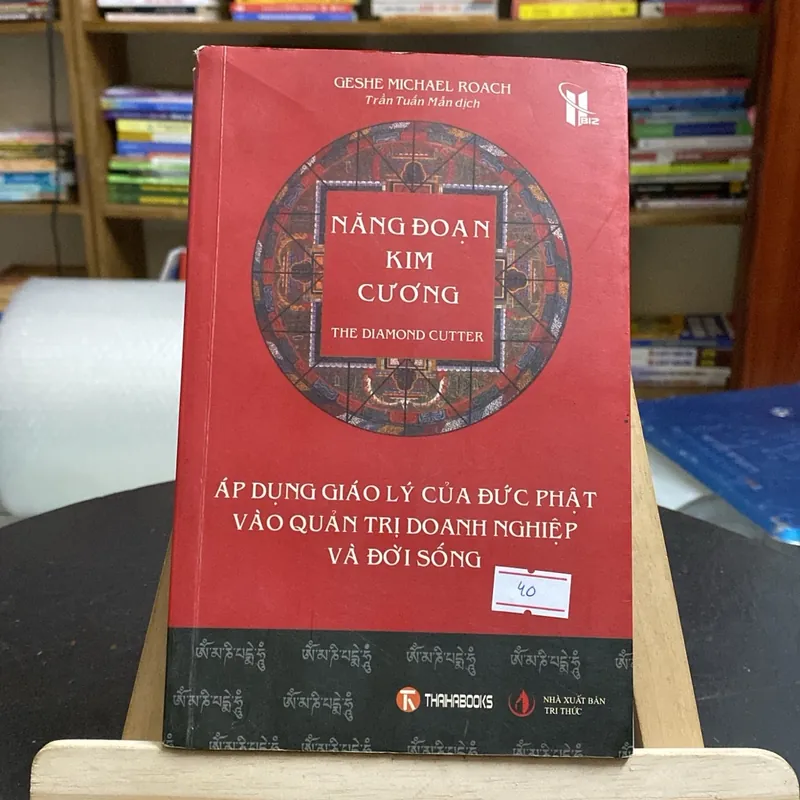 Năng đoạn kim cương-Áp dụng giáo lý của Đức Phật vào quản trị doanh... (Phật giáo) AB
