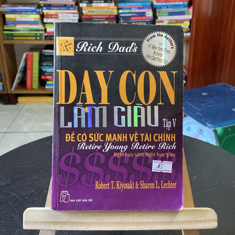 Dạy con làm giàu tập 5 - tác giả Robert T. Kiyosaki & Sharon L. Lechter (Kinh doanh - Marketing) AB