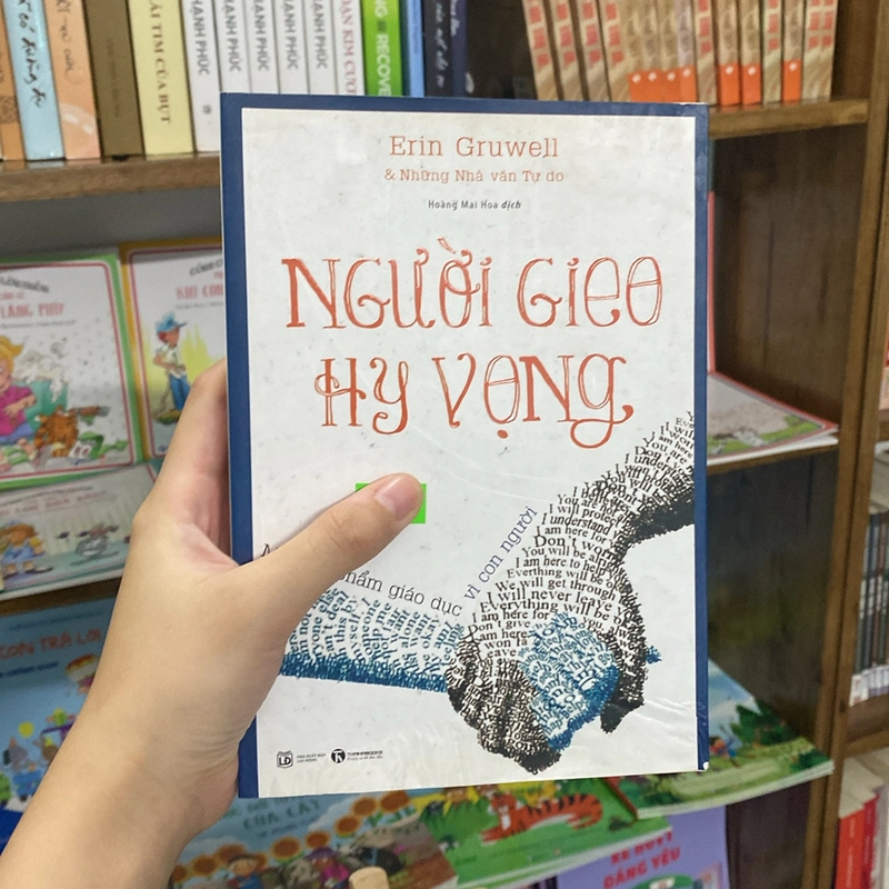 Người gieo hy vọng -Erin Gruwell&Những nhà văn tự do (Văn học nước ngoài) AB