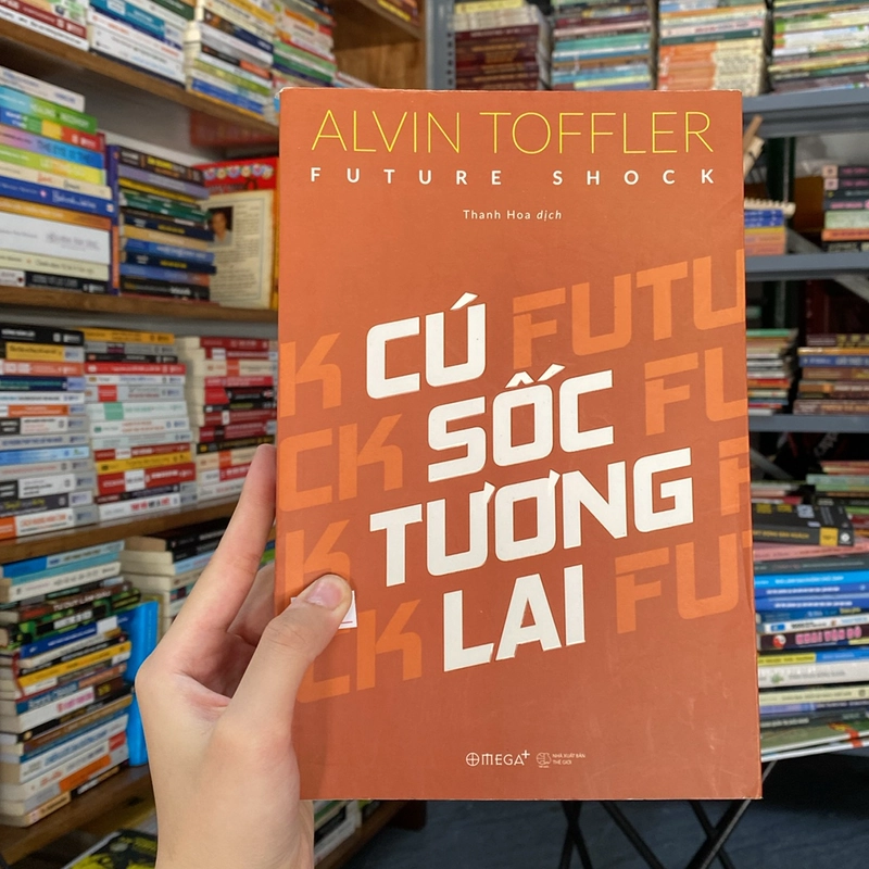 Cú sốc tương lai - Alvin Toffler (Sách lịch sử - triết học) AB