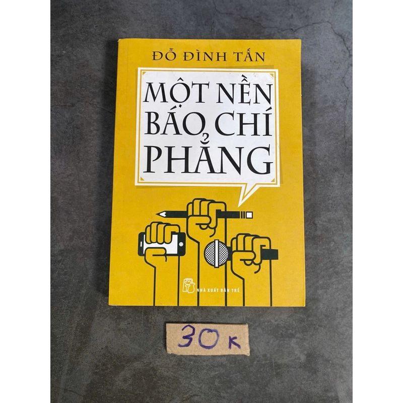 Một nền báo chí phẳng – Đỗ Đình Tấn (Kinh doanh - Marketing) AB