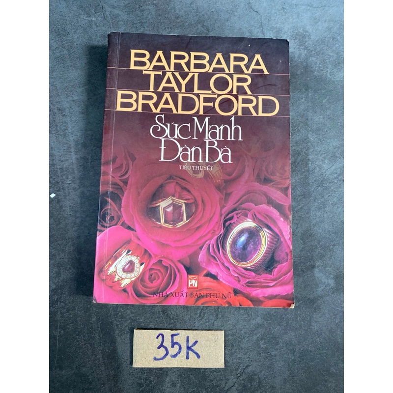 Tiểu thuyết sức mạnh của đàn bà – Barbara Taylor Bradford (Tiểu Thuyết) AB