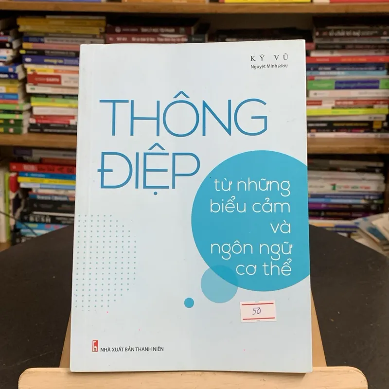 Thông điệp từ những biểu cảm và ngôn ngữ cơ thể (Sách tâm lý học - giới tính) AB