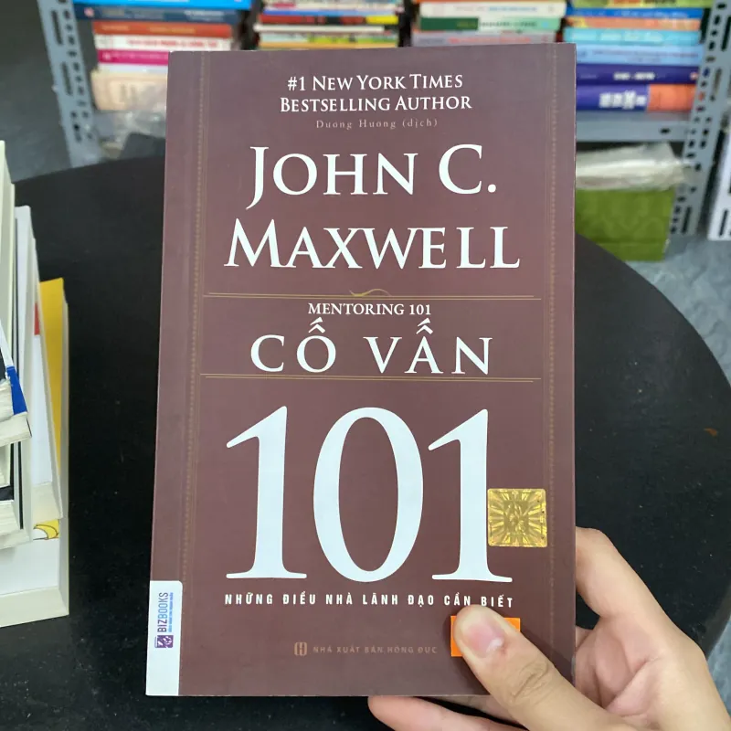 Cố vấn 101 – Những điều nhà lãnh đạo cần biết – John C. Maxwell (Quản trị - lãnh đạo) AB