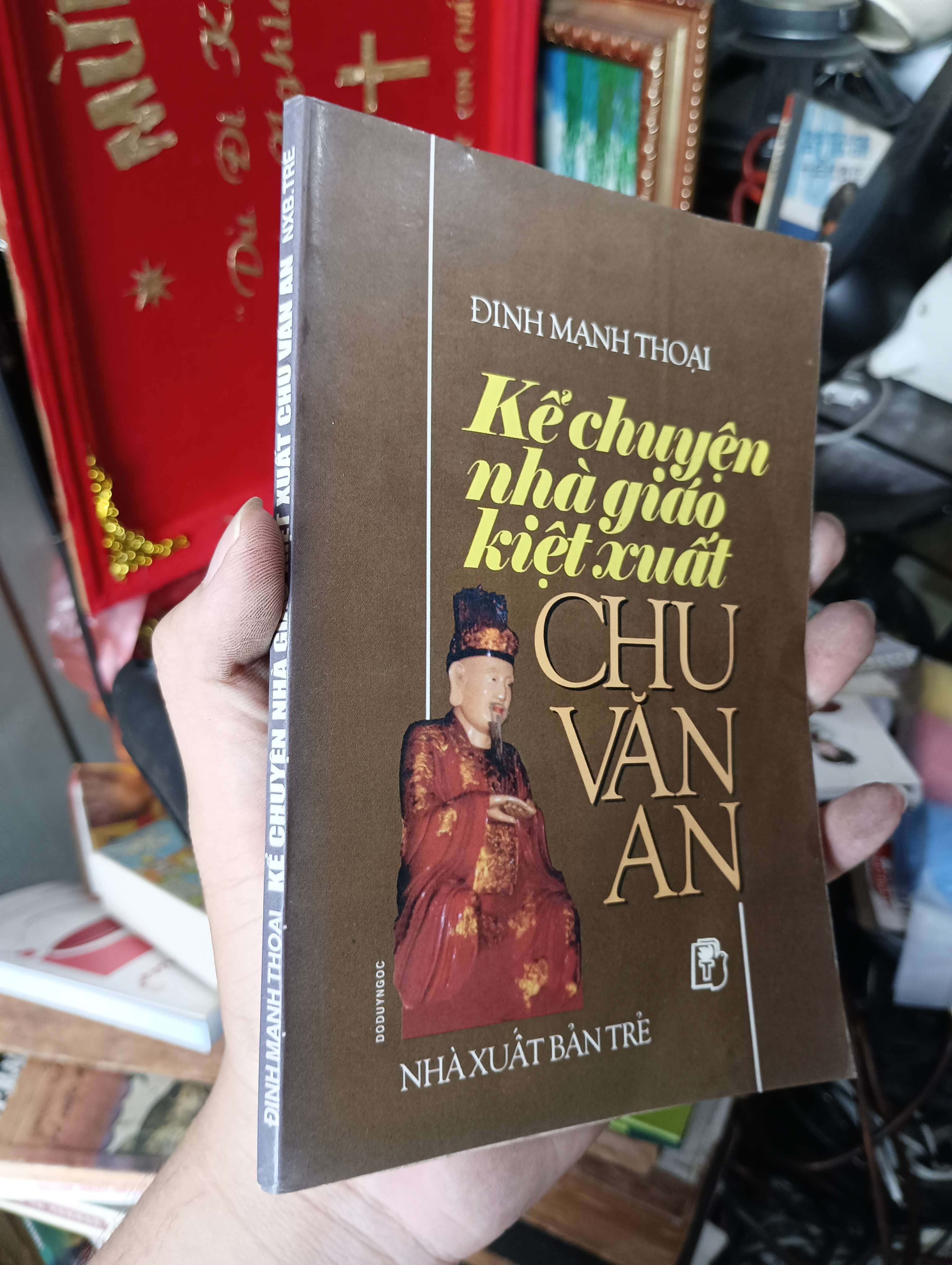 Kể chuyện nhà giáo kiệt xuất Chu Văn An 1999 (Sách văn học) KSX
