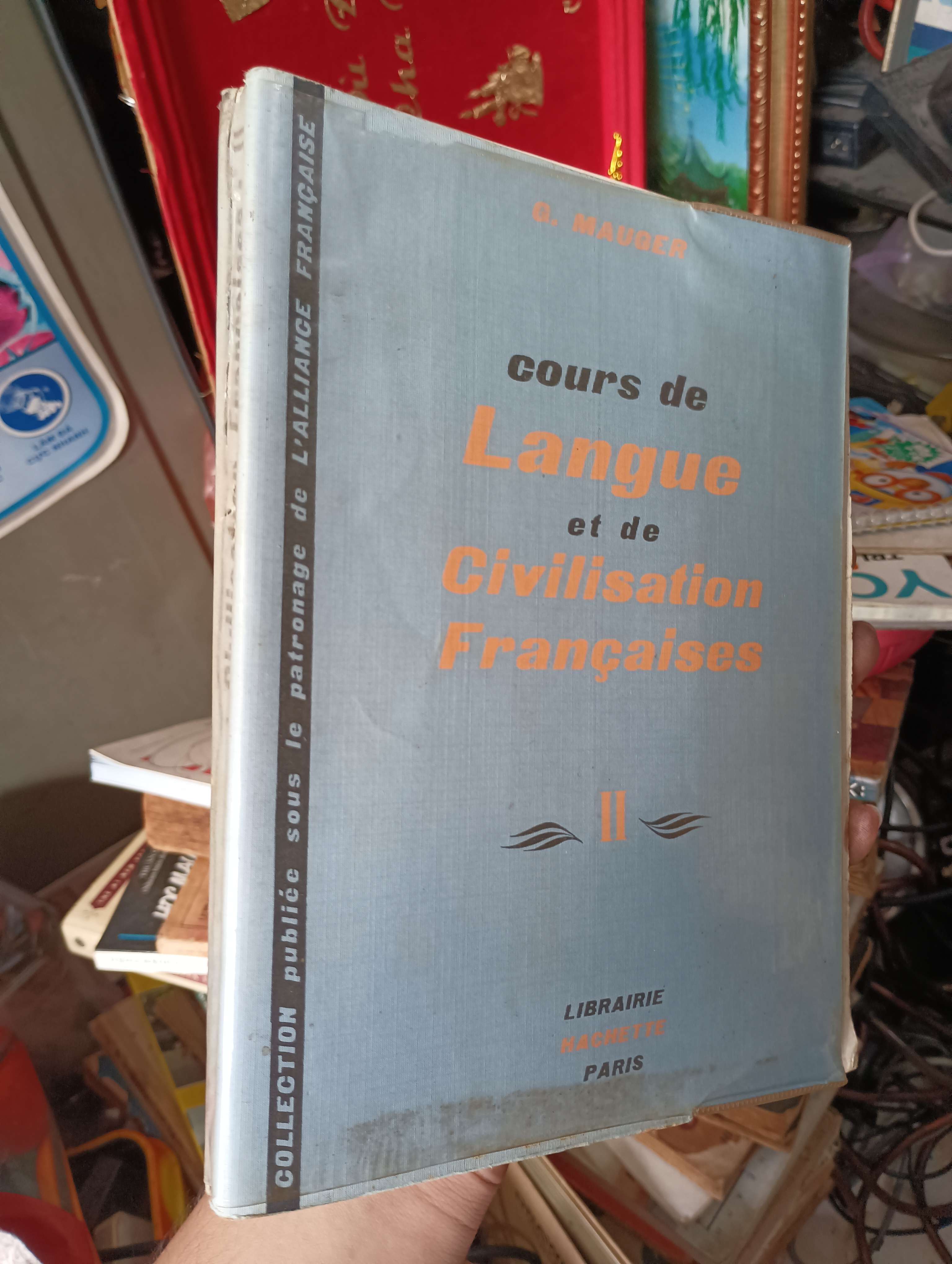 Cours de Langue et de Civilisation Françaises II - G. Mauger (Sách ngoại) KSX