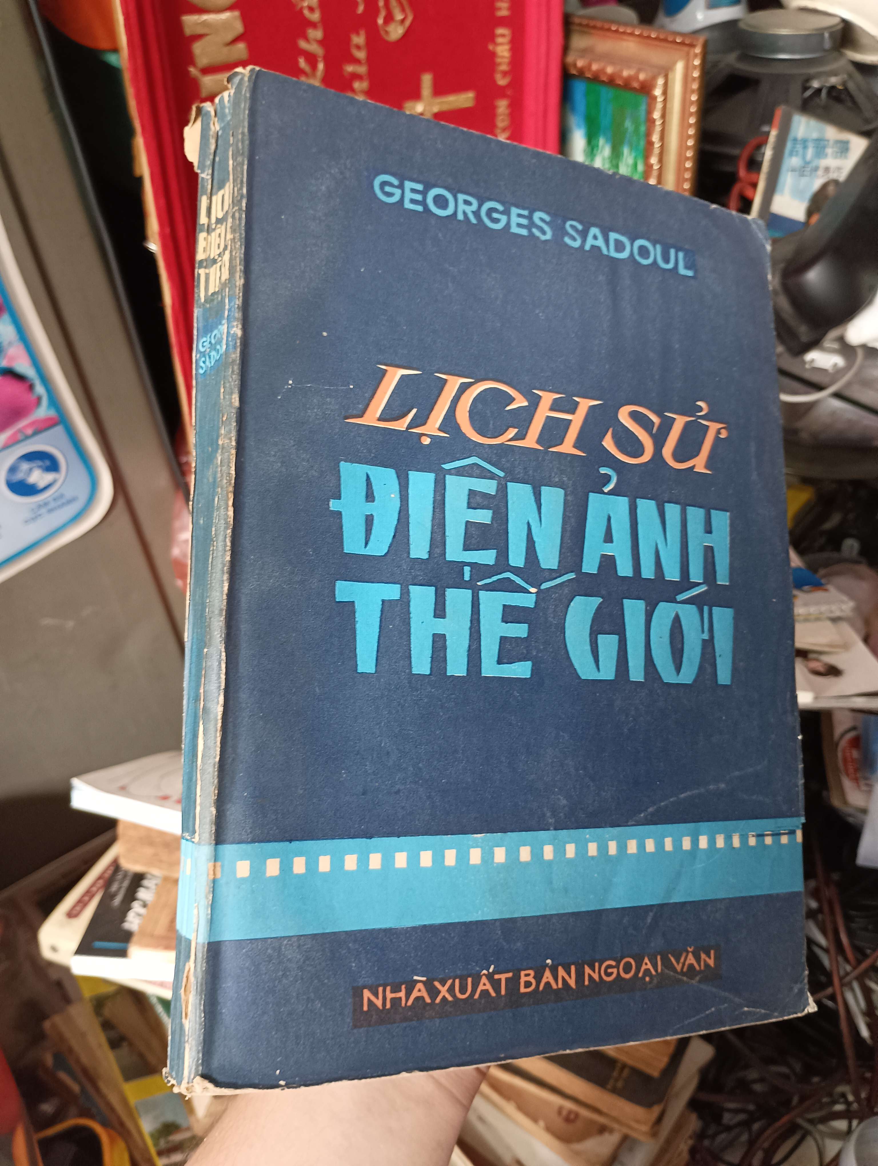 LỊCH SỬ ĐIỆN ẢNH THẾ GIỚI - Georges Sadoul (Lịch sử thế giới) KSX