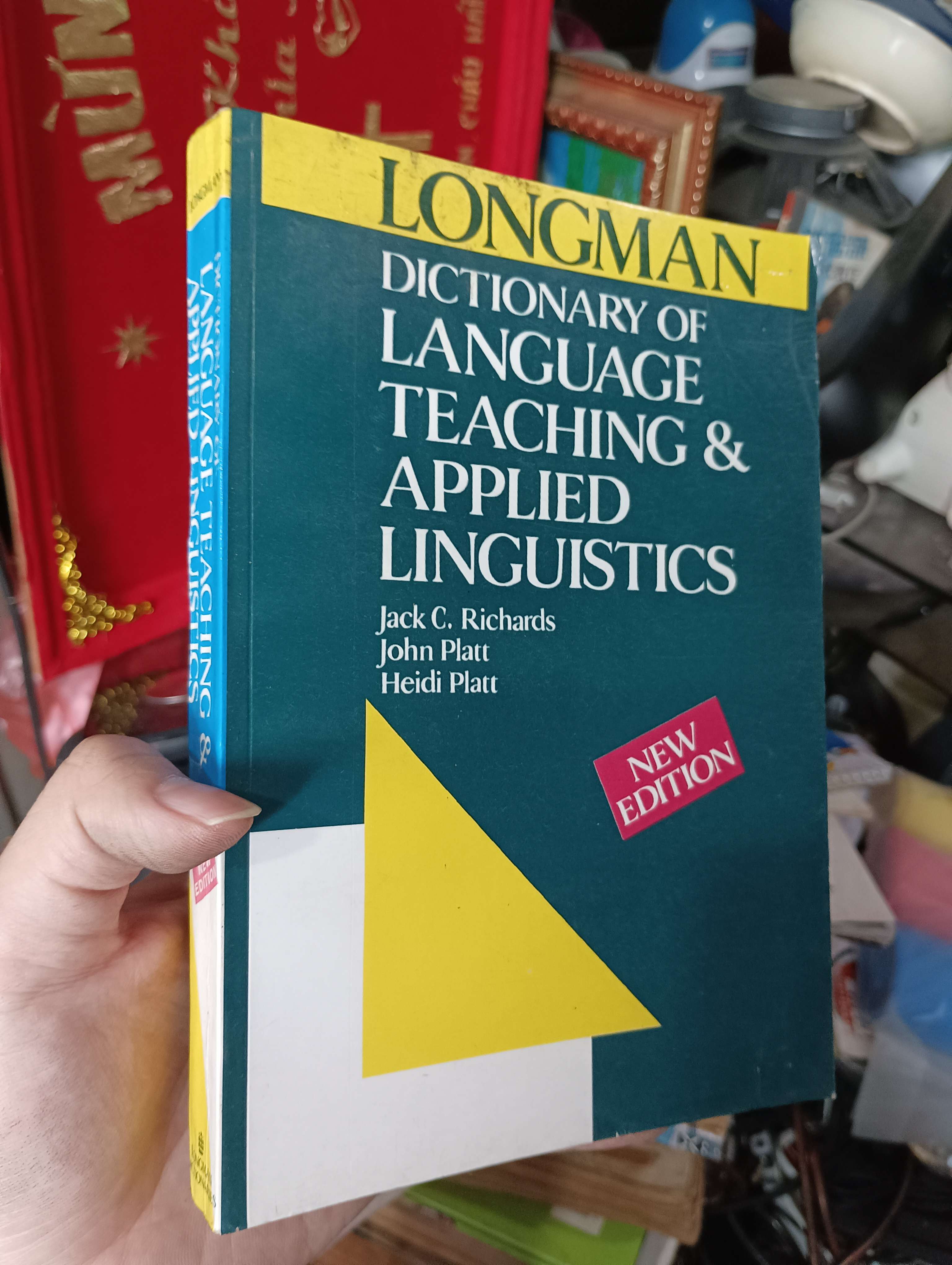 DICTIONARY OF LANGUAGE TEACHING & APPLIED LINGUISTICS - Jack C. Richards, John Platt & Heidi Platt 1993 (Từ điển) KSX
