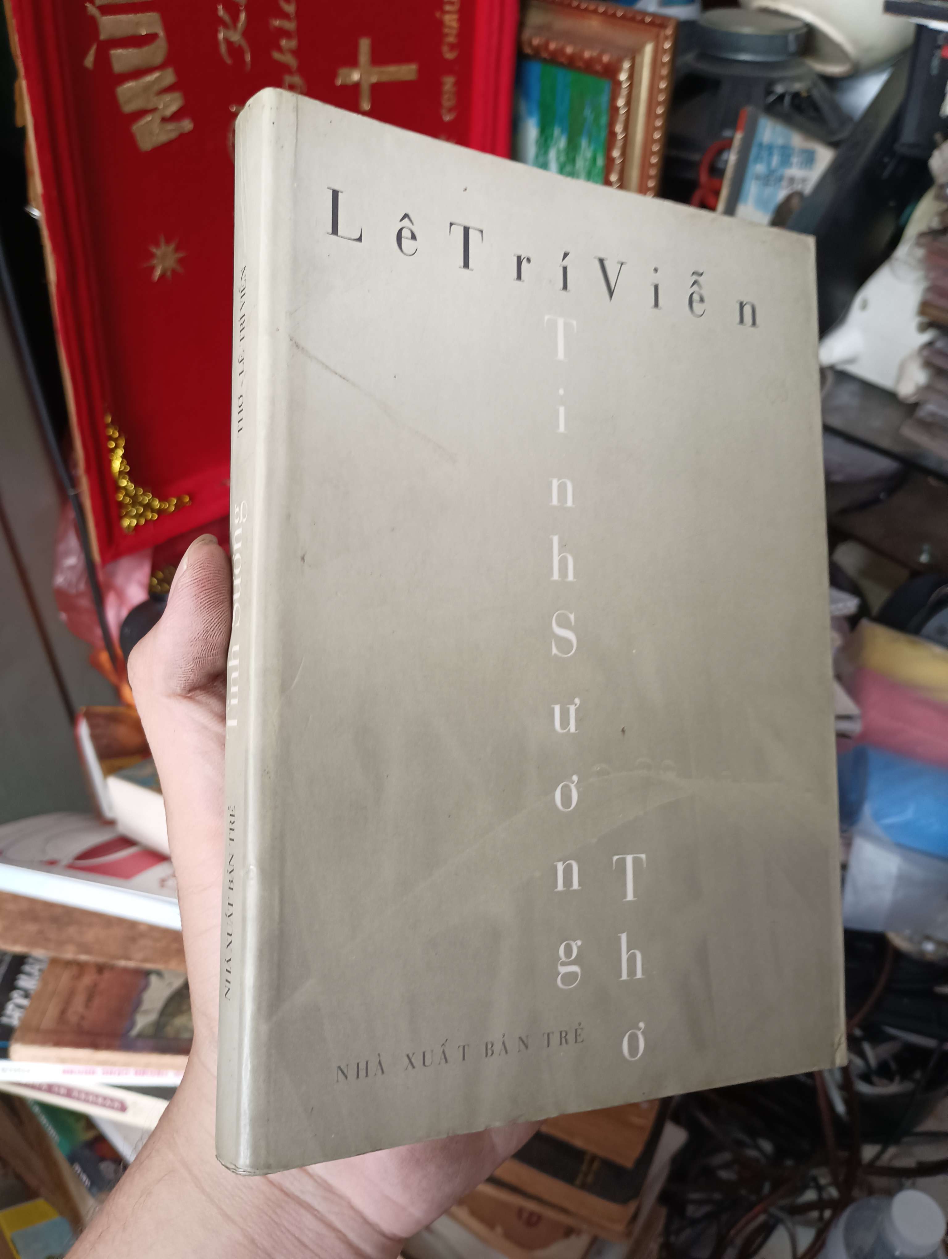 Tinh sương - Lê Trí Viễn 2001 (thơ - ca dao - tục ngữ) KSX