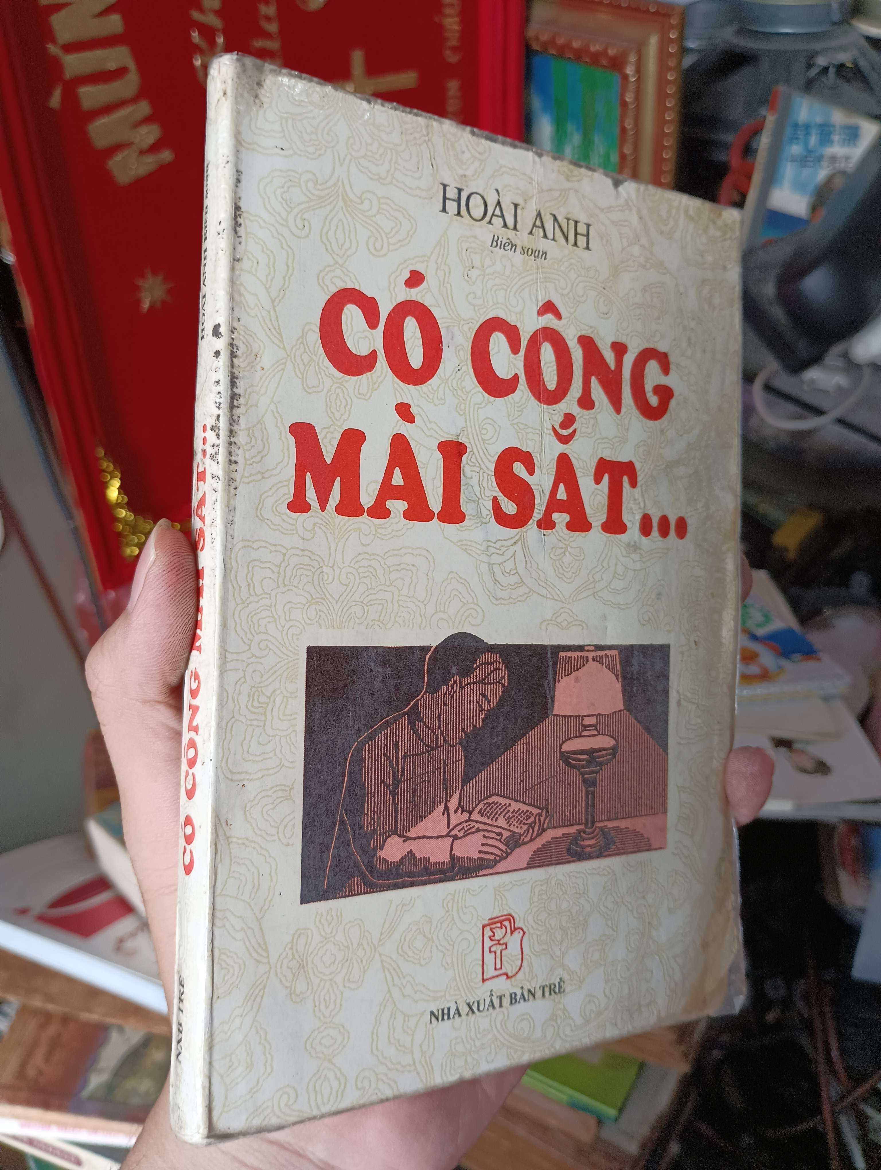 CÓ CÔNG MÀI SẮT - Hoài Anh 1996 (Sách văn học) KSX