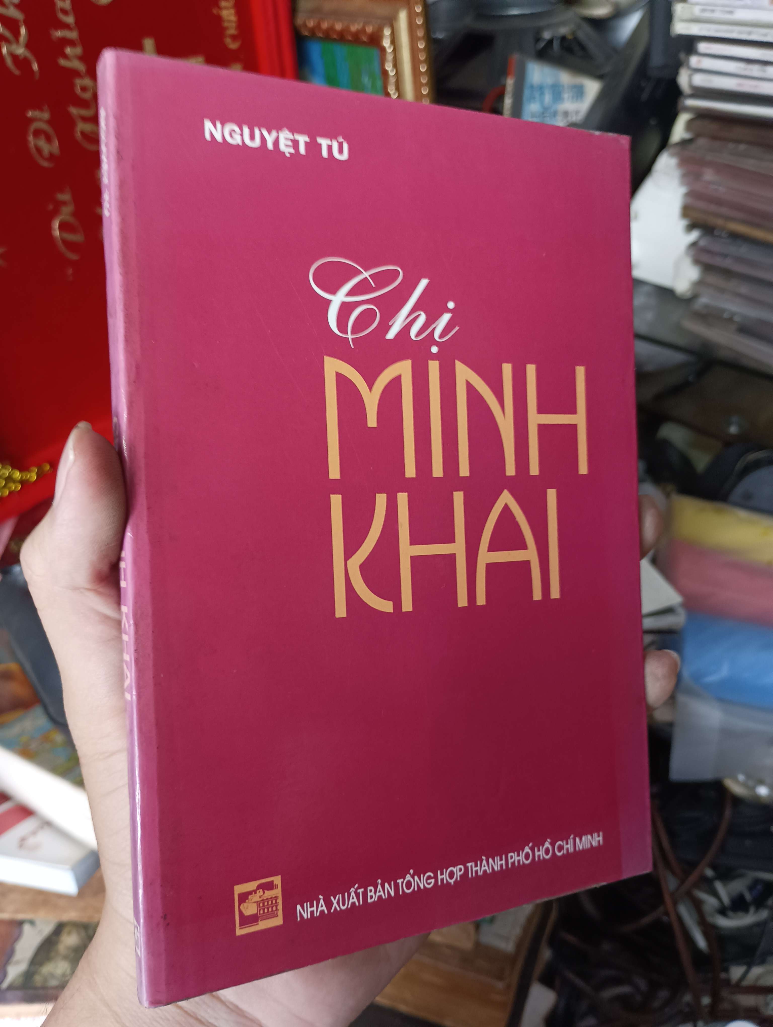 Chị Minh Khai - Nguyệt Tú 2005 (Sách văn học) KSX