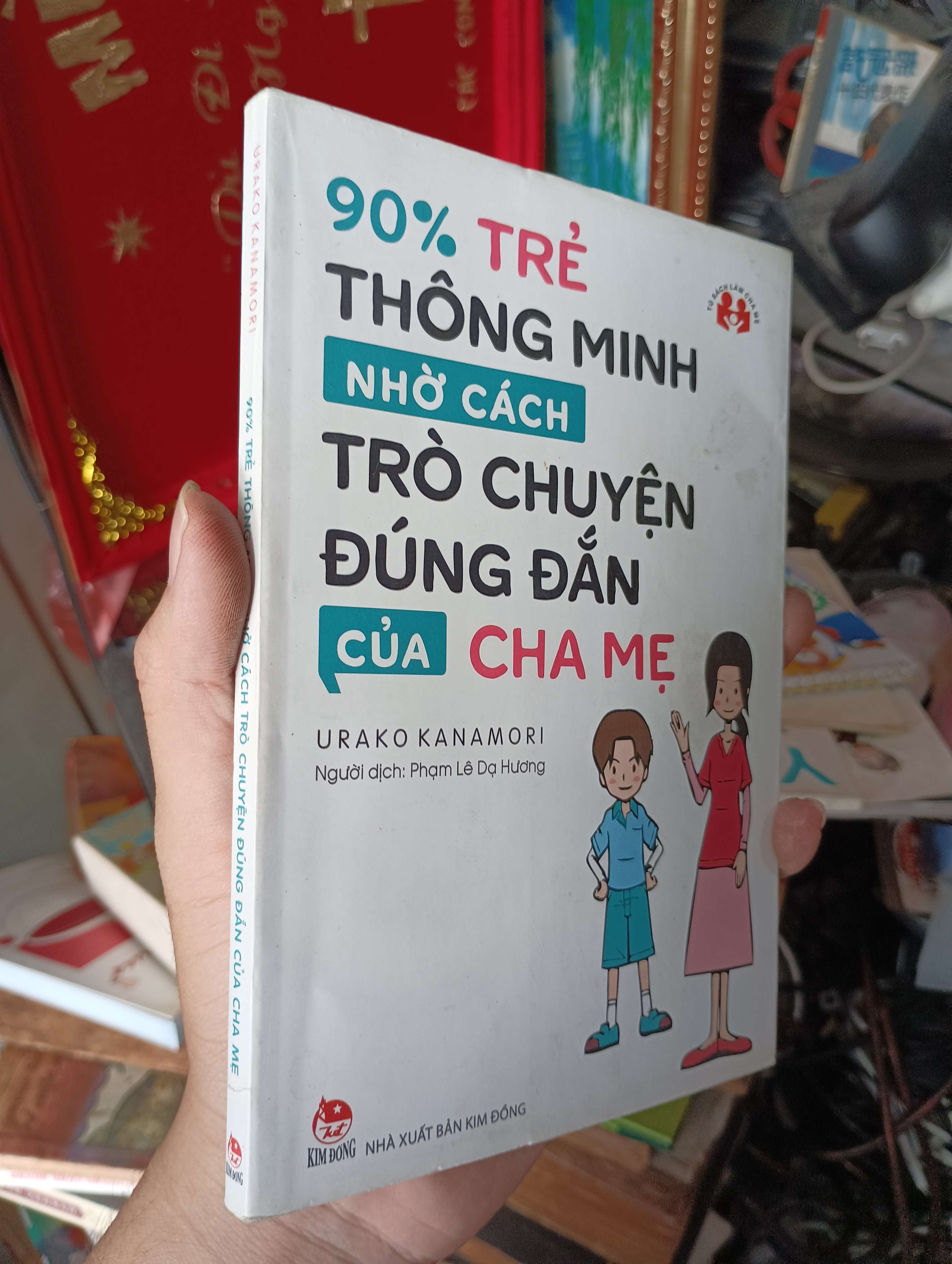 90% TRẺ THÔNG MINH NHỜ CÁCH TRÒ CHUYỆN ĐÚNG ĐẮN CỦA CHA MẸ - Urako Kanamori 2019 (Sách làm cha mẹ) KSX
