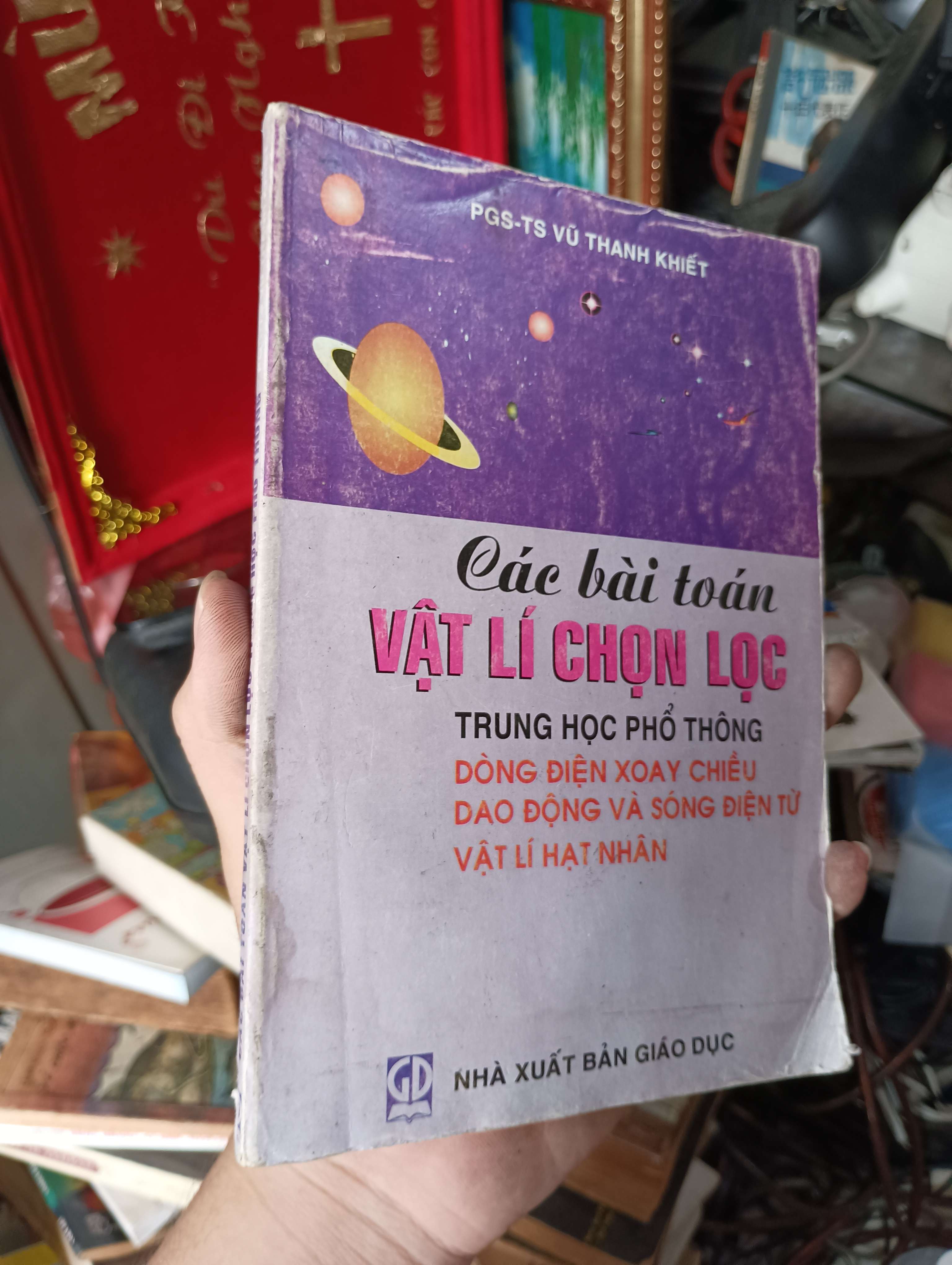 Các bài toán VẬT LÍ CHỌN LỌC TRUNG HỌC PHỔ THÔNG - PGS-TS Vũ Thanh Khiết 2002 (Giáo khoa) KSX