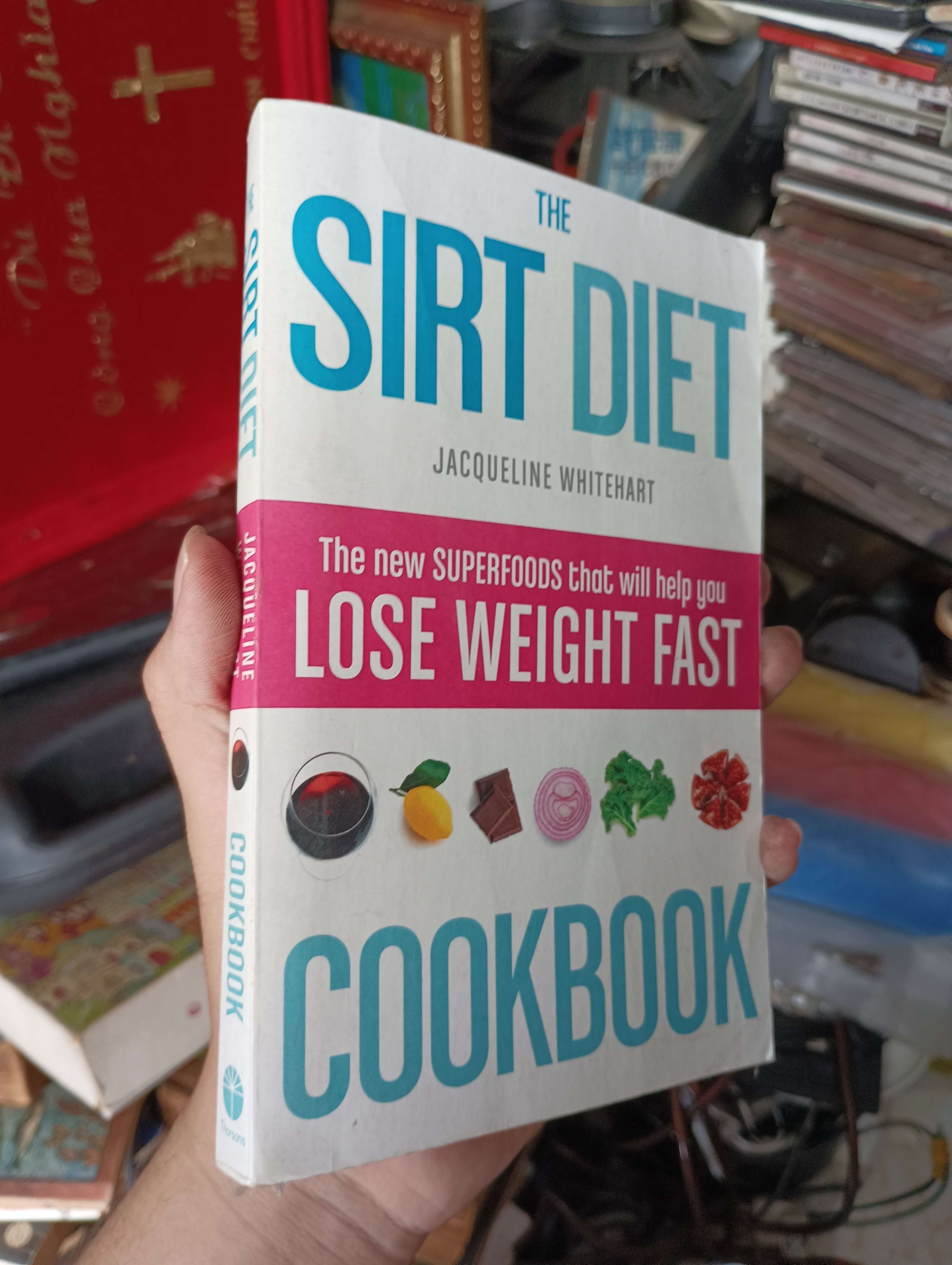 The Sirt Diet Cookbook - Jacqueline Whitehart 2015 (Sách ngoại) KSX