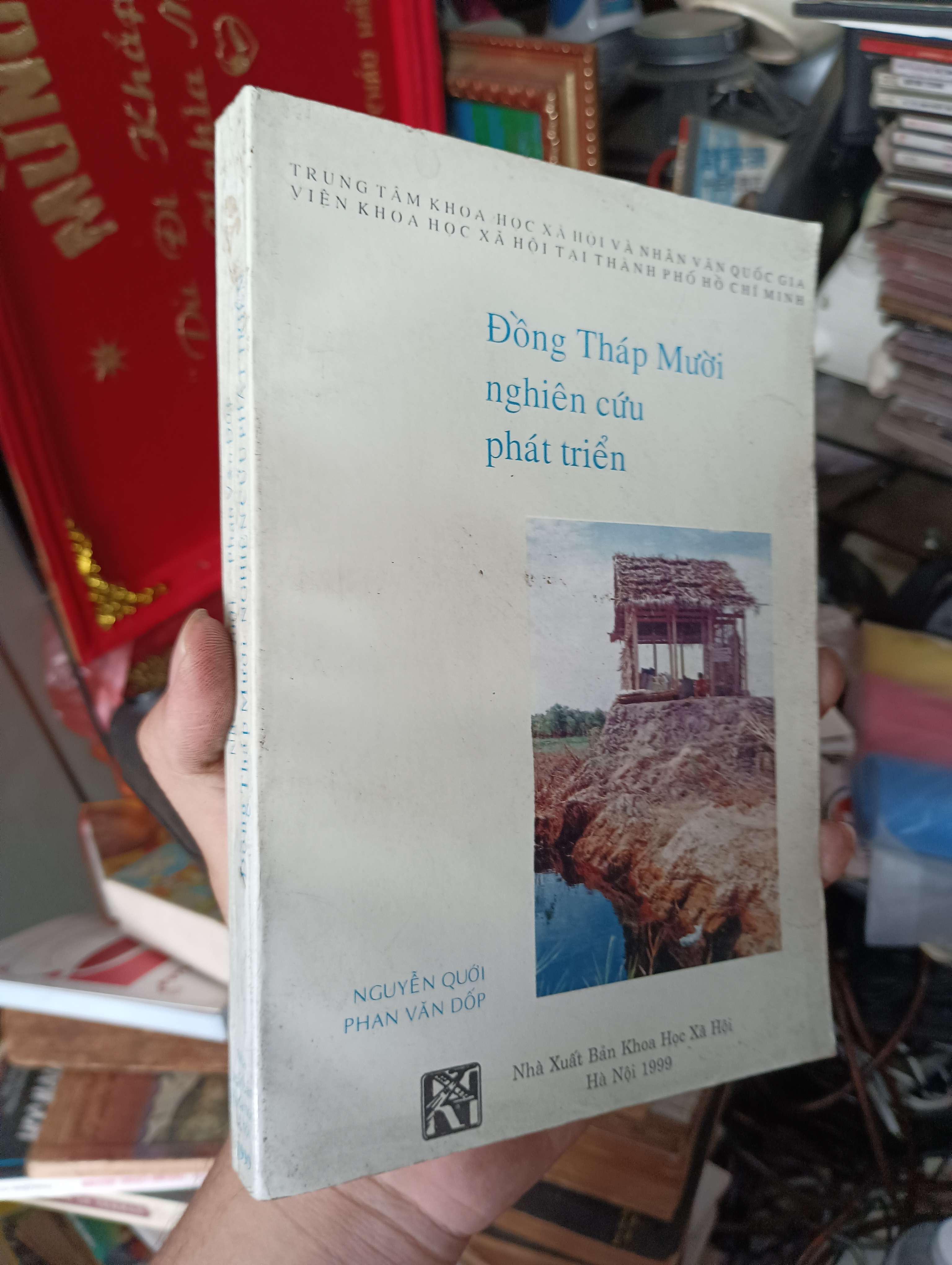 Đồng Tháp Mười nghiên cứu phát triển - Nguyễn Quới & Phan Văn Dốp 1999 (Sách kiến thức tổng hợp) KSX