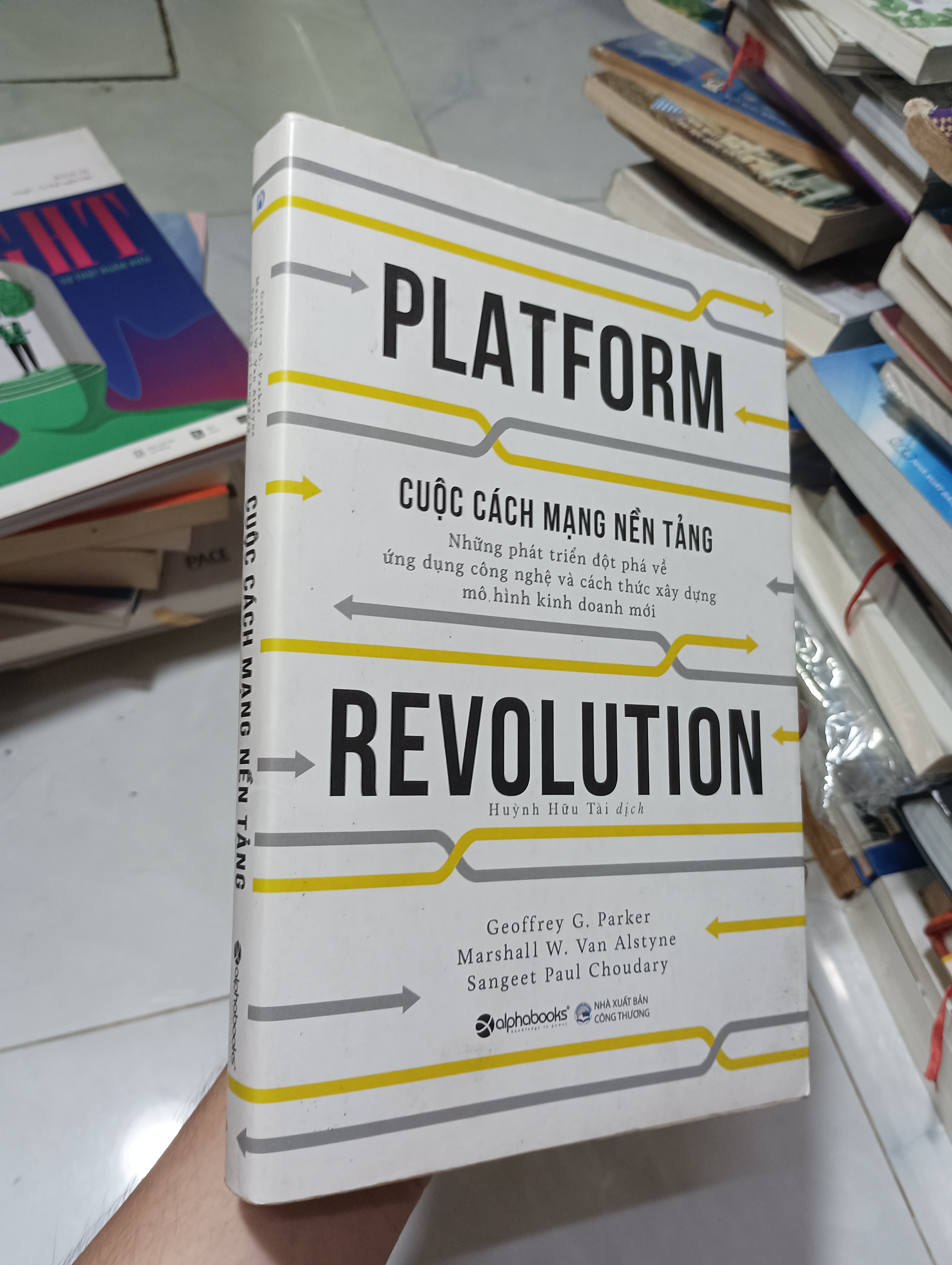 Platform Revolution - Cuộc cách mạng nền tảng (Geoffrey G. Parker, Marshall W. Van Alstyne & Sangeet Paul Choudary) 2017 80% (Sách kiến thức tổng hợp) HCM